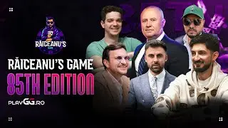 ♣ Raiceanu's Game Livestream 'Cash Games' — 85th Edition 🔥