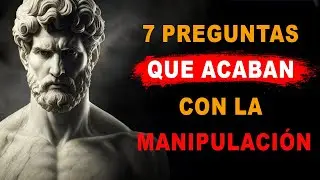 7 Stoic Questions That Reveal Manipulators Instantly | Psychological Self-Defense