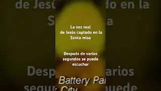Voz real de Jes&uacute;s captada durante santa misa