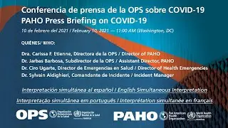 Conferencia de prensa de la OPS sobre COVID-19 / PAHO&rsquo;s virtual press briefing on COVID-19