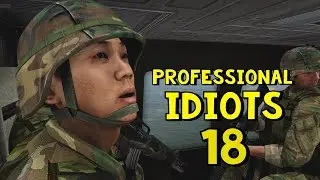Professional Idiots #18 | ArmA 3