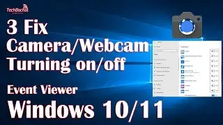 Camera Keeps Turning On and Off Laptop or PC - 3 FIX Windows 10