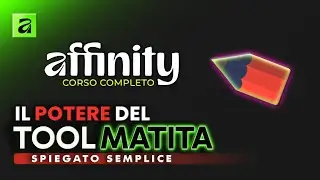 Scopri il Potere dello Strumento Matita | Affinity Tutorial Italiano