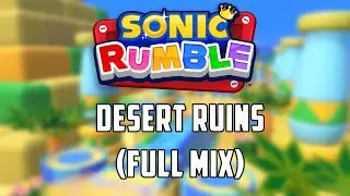 Desert Ruins (Full mix) - Sonic Rumble Ost