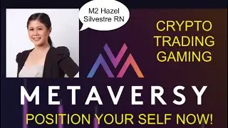 METAVERSY MARKETING PLAN EXPLAINED BY MNGR 2STAR HAZEL SILVESTRE (RN)