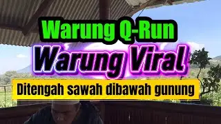 Warung Viral Ditengah Sawah Dibawah Pegunungan / Warung Q RUN pacet Mojokerto 
