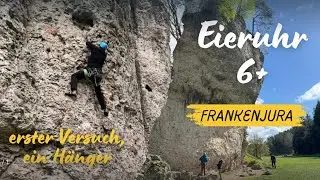 Eieruhr 6+ erster Versuch, ein Hänger #klettern #frankenjura