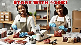 How to Start a Lucrative Dry Foods Packaging Business from Home in Nigeria 🇳🇬