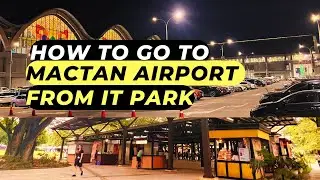HOW TO COMMUTE TO MACTAN CEBU INTERNATIONAL AIRPORT FROM CEBU IT PARK (Part 2) | aRVeesBlog