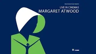 Margaret Atwood: Live in Cinemas Trailer - Cineplex Events