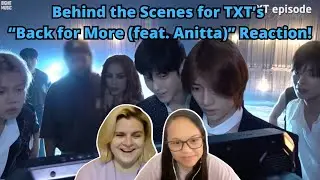 [EPISODE] TXT (투모로우바이투게더) ‘Back for More (with Anitta)’ MV Shoot Sketch | A TXT Reaction