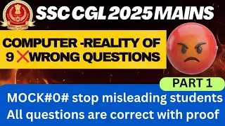 All Computer wrong Questions reality in SSC CGL 2025 MAINS 