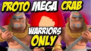 *Part 2*//✅Warriors ONLY Challenge✅ vs Proto Mega Crab (I can ONLY use warriors) ➡ STAGES 1 -???