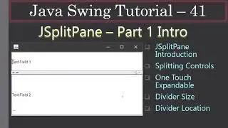 JSplitPane One Touch Expanding | Part 1 Intro | Swing Tutorial #41