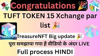 TUFT TOKEN 15 Par Xchange list 🎉 TreasureNFT