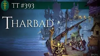 Tharbad | TT #393 [Eng Subs]