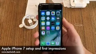 Apple iPhone 7 setup and first impressions
