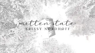 Mitten State (Official Lyric Video) by Krissy Nordhoff #puremichigan #mittenstate #christmasmusic