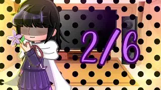 Kamaboko squad react to Kanao! 2/6 I Demon Slayer I Kny I GachaClub I Gcrv I Manga spoilers‼️