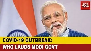 COVID-19 Pandemic: WHO Lauds Modi Government's Social Outreach During Lockdown