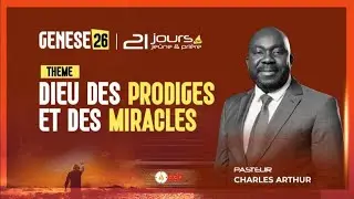 GENESE 26 JOUR 9  : DIEU DES PRODIGES ET DES MIRACLES _ Pst CHARLES ARTHUR _ 13/01/2026