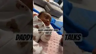 Daddy-Daughter Talks | Part II .. daddy definitely folded! #daddydaughter #dadmoments #funnydad