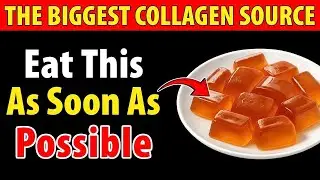 THE BIGGEST COLLAGEN SOURCE Eat This As Soon As Possible | Senior Health 2025
