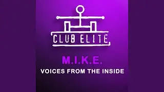 Voices From The Inside (M.I.K.E.'s Proggresiva Mix)