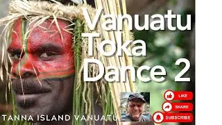 Vanuatu Toka Dance 2