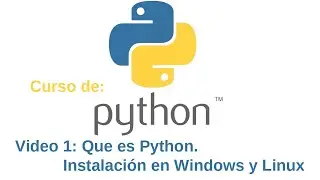 Python 01: Que es Python y como instalarlo en Windows y Linux