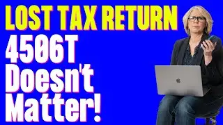 Form 4506T Won't Matter If This Happens