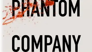 Phantom Company (PILOT EPISODE)