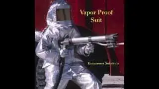 Vapor Proof Suit by Extraneous Solutions