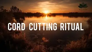 🌙 Cord Cutting Ritual | Release Toxic Relationship & Negative Attachments 