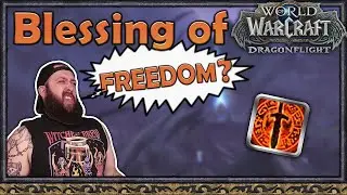 Blessing of Freedom in Mythic +!