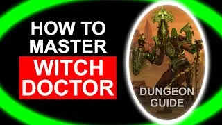 [Diablo III] Set Dungeon Guide -- Witch Doctor (Raiment of the Jade Harvester)