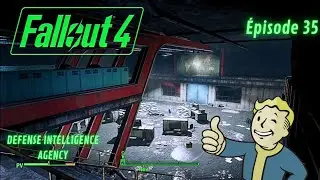 Fallout 4 &Eacute;pisode 35 La porte Niv Ma&icirc;tre m&egrave;ne &agrave; un Lieu Secret ?? Defense intelligence agency??