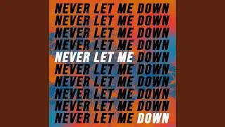 Never Let Me Down (feat. Ramone Williams)