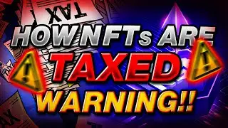 Double Taxation on NFTs! [If You Own NFTS Watch This]