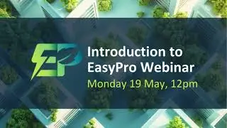Introduction to EasyPro: May Webinar