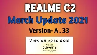 realme C2 march update A.33|realme C2 march update 11_A.33 update|c2 update|c2 march update 2021