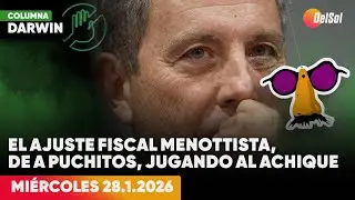 DARWIN DESBOCATTI | COLUMNA DE ACTUALIDAD | 28/1/2026