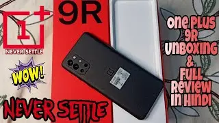 One Plus 9R Unboxing & Full Review in Hindi