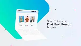 Short Tutorial on Divi Next Person Module | Divi Essential
