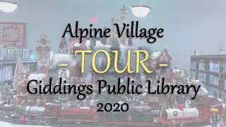 Alpine Village - Tour 2020
