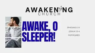 Awake, O Sleeper