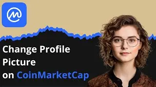 How to Change Profile Picture on CoinMarketCap