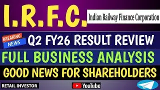 IRFC Q2 FY26 RESULT REVIEW | GOOD NEWS FOR SHAREHOLDERS | FULL BUSINESS ANALYSIS | #irfcshare
