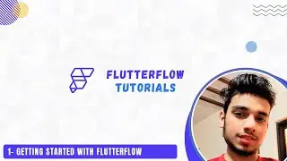 Getting Started with Flutterflow - 01