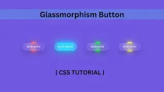 CSS Glassmorphism Button | Glassmorphism Effect